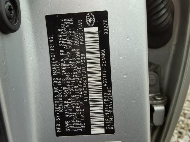 4T1BE46K17U707598 - 2007 TOYOTA CAMRY NEW SILVER photo 10