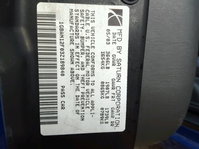 1G8AN12F03Z189840 - 2003 SATURN ION LEVEL BLUE photo 10
