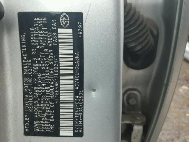 4T1BE46K17U002171 - 2007 TOYOTA CAMRY NEW SILVER photo 10