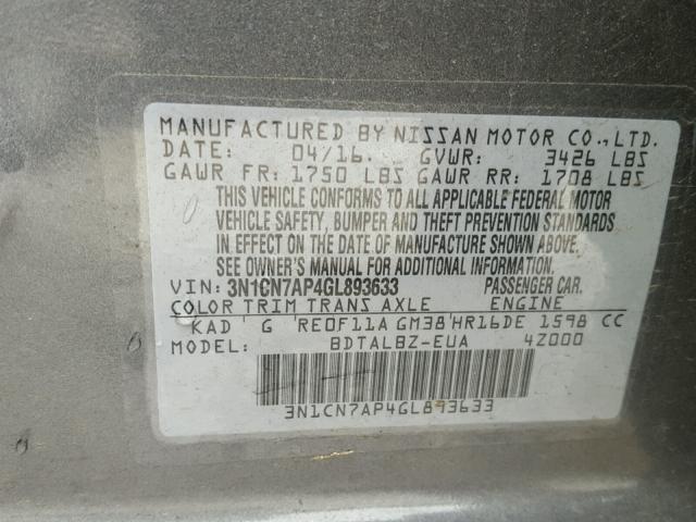 3N1CN7AP4GL893633 - 2016 NISSAN VERSA S GRAY photo 10