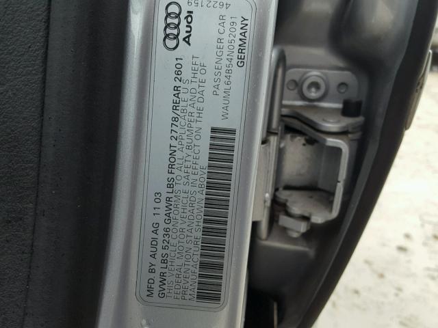 WAUML64B54N052091 - 2004 AUDI A6 4.2 QUA GRAY photo 10