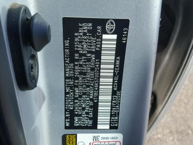 4T1BE46K57U075401 - 2007 TOYOTA CAMRY NEW SILVER photo 10