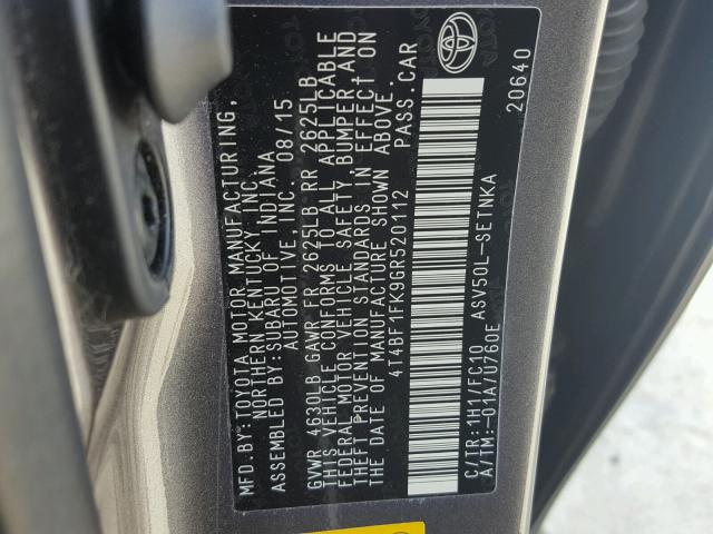 4T4BF1FK9GR520112 - 2016 TOYOTA CAMRY LE GRAY photo 10