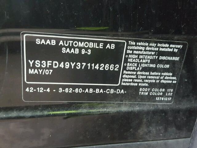 YS3FD49Y371142662 - 2007 SAAB 9-3 2.0T BLACK photo 10