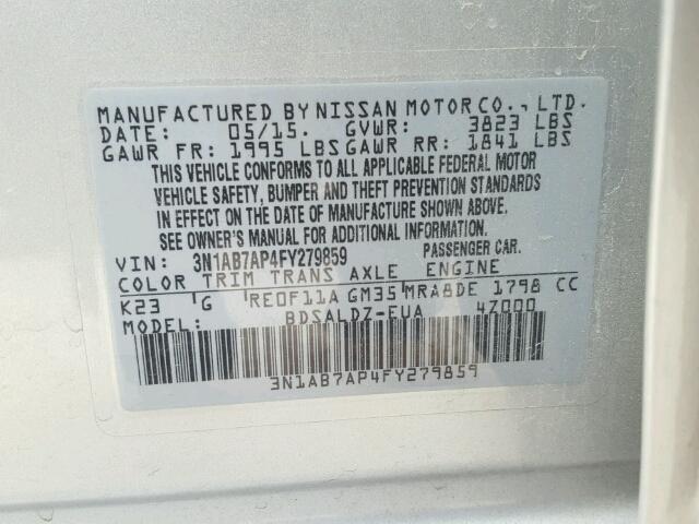 3N1AB7AP4FY279859 - 2015 NISSAN SENTRA S SILVER photo 10