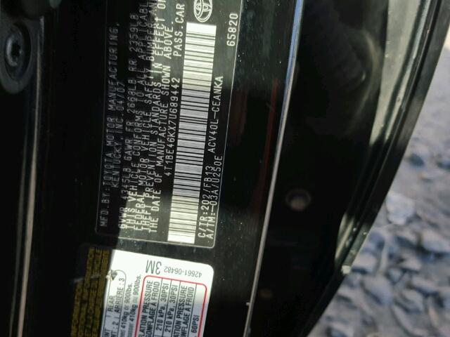 4T1BE46KX7U689442 - 2007 TOYOTA CAMRY NEW BLACK photo 10