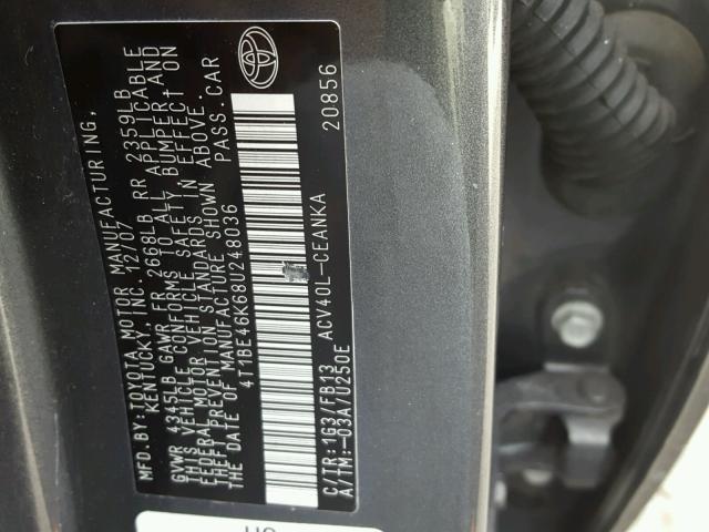 4T1BE46K68U248036 - 2008 TOYOTA CAMRY CE CHARCOAL photo 10