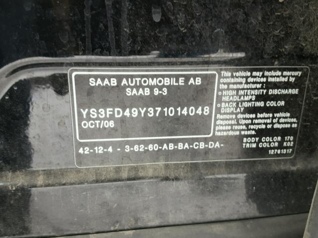 YS3FD49Y371014048 - 2007 SAAB 9-3 2.0T BLACK photo 10