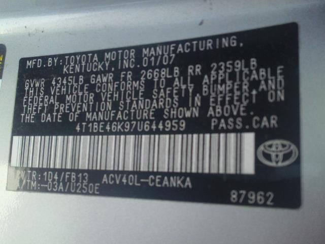4T1BE46K97U644959 - 2007 TOYOTA CAMRY NEW SILVER photo 10