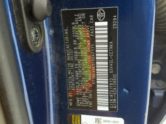 4T1BK46K97U047111 - 2007 TOYOTA CAMRY NEW BLUE photo 10