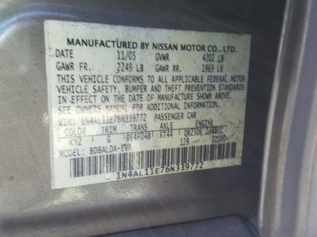 1N4AL11E76N339772 - 2006 NISSAN ALTIMA S GRAY photo 10