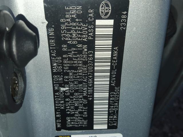 4T1BE46K47U037643 - 2007 TOYOTA CAMRY NEW SILVER photo 10