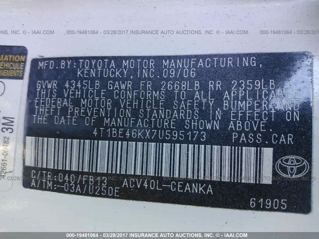 4T1BE46KX7U595173 - 2007 TOYOTA CAMRY NEW GENERAT CE/LE/XLE/SE WHITE photo 9