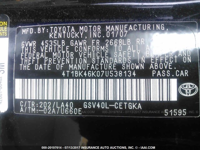 4T1BK46K07U538134 - 2007 TOYOTA CAMRY NEW GENERAT LE/XLE/SE BLACK photo 9