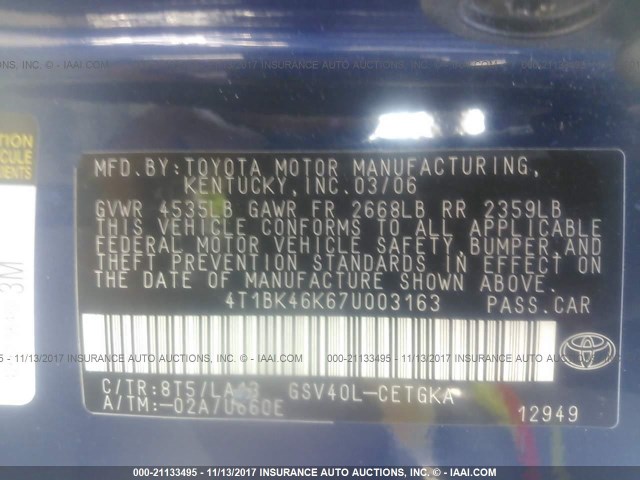 4T1BK46K67U003163 - 2007 TOYOTA CAMRY NEW GENERAT LE/XLE/SE BLUE photo 9