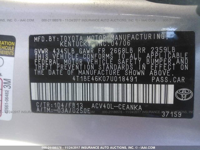 4T1BE46K07U018491 - 2007 TOYOTA CAMRY NEW GENERAT CE/LE/XLE/SE SILVER photo 9
