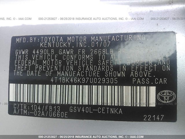 4T1BK46K97U029305 - 2007 TOYOTA CAMRY NEW GENERAT LE/XLE/SE SILVER photo 9