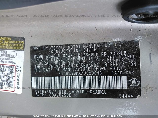 4T1BE46KX7U523616 - 2007 TOYOTA CAMRY NEW GENERAT CE/LE/XLE/SE GOLD photo 9