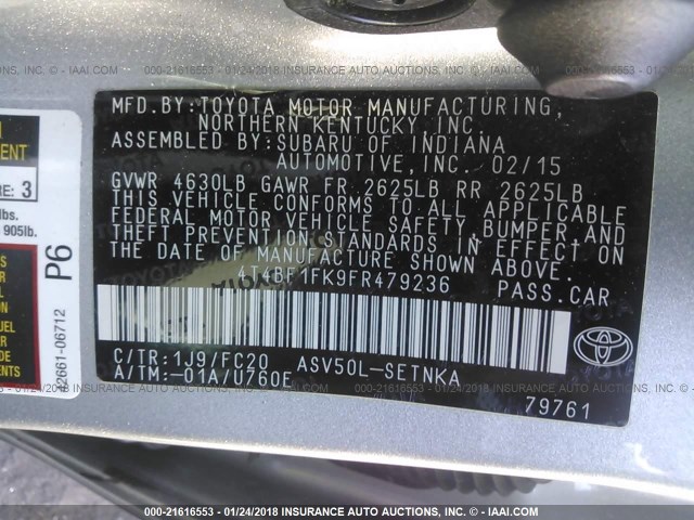 4T4BF1FK9FR479236 - 2015 TOYOTA CAMRY LE/XLE/SE/XSE SILVER photo 9