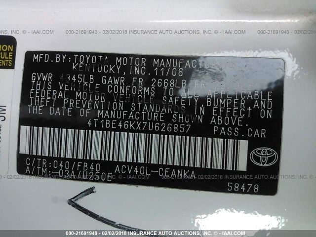 4T1BE46KX7U626857 - 2007 TOYOTA CAMRY NEW GENERAT CE/LE/XLE/SE WHITE photo 9