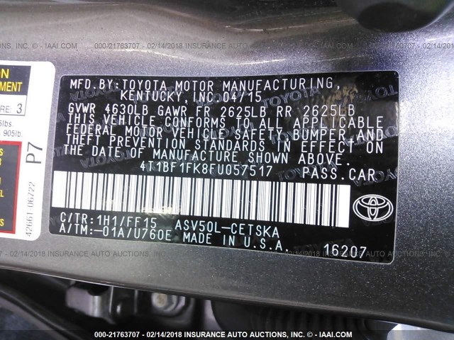 4T1BF1FK8FU057517 - 2015 TOYOTA CAMRY LE/XLE/SE/XSE ნაცრისფერი ფოტო 9