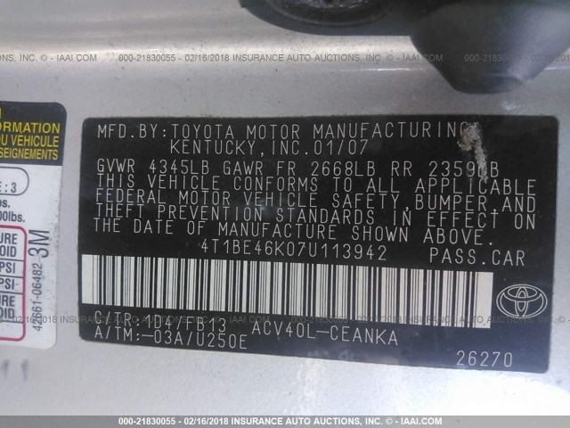 4T1BE46K07U113942 - 2007 TOYOTA CAMRY NEW GENERAT CE/LE/XLE/SE SILVER photo 9