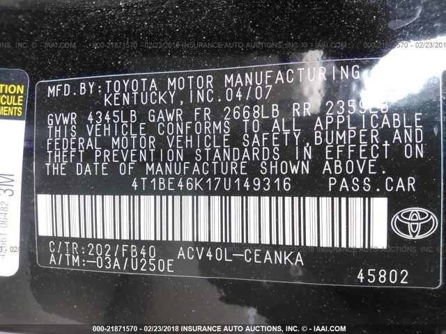 4T1BE46K17U149316 - 2007 TOYOTA CAMRY NEW GENERAT CE/LE/XLE/SE BLACK photo 9