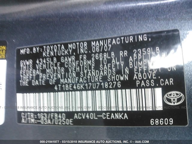 4T1BE46K17U718276 - 2007 TOYOTA CAMRY NEW GENERAT CE/LE/XLE/SE GRAY photo 9