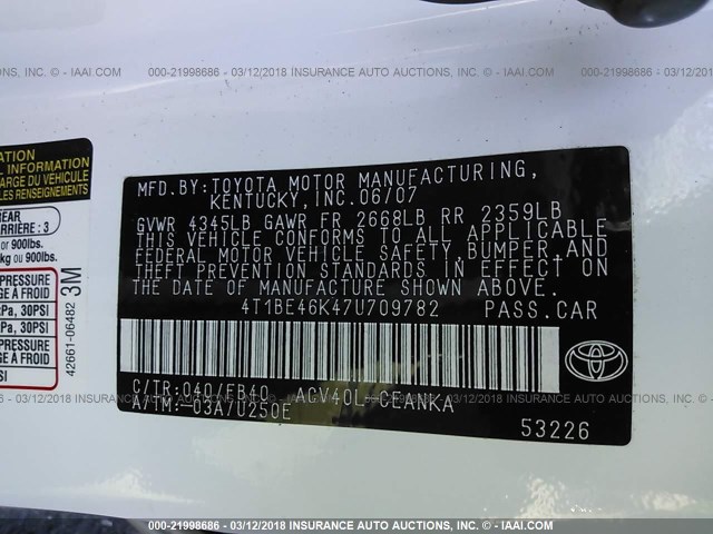 4T1BE46K47U709782 - 2007 TOYOTA CAMRY NEW GENERAT CE/LE/XLE/SE WHITE photo 9