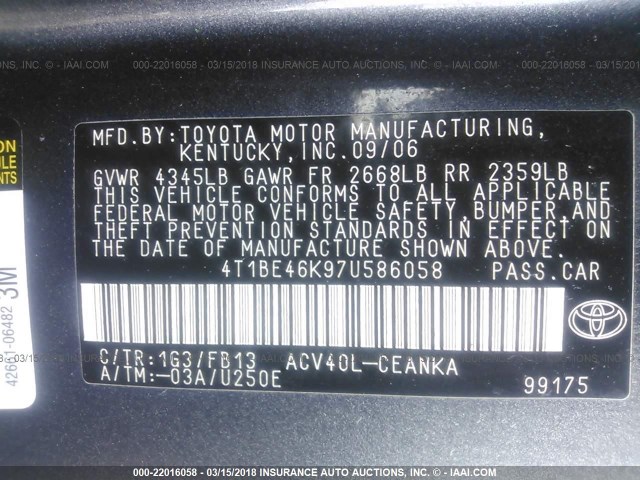 4T1BE46K97U586058 - 2007 TOYOTA CAMRY NEW GENERAT CE/LE/XLE/SE GRAY photo 9