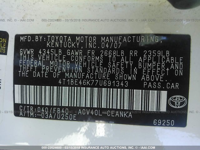 4T1BE46K77U691343 - 2007 TOYOTA CAMRY NEW GENERAT CE/LE/XLE/SE WHITE photo 9