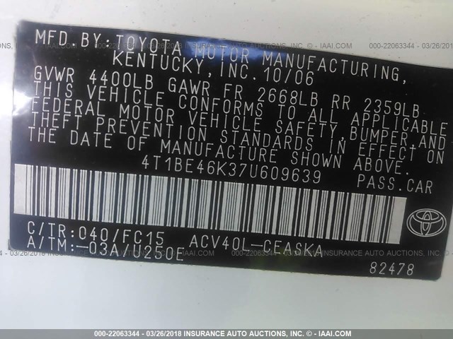 4T1BE46K37U609639 - 2007 TOYOTA CAMRY NEW GENERAT CE/LE/XLE/SE WHITE photo 9