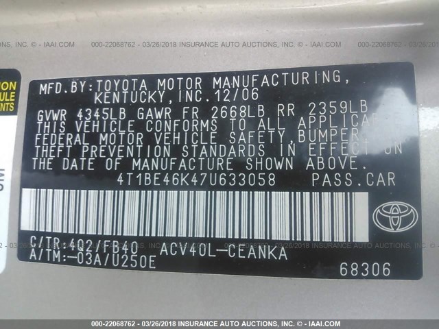 4T1BE46K47U633058 - 2007 TOYOTA CAMRY NEW GENERAT CE/LE/XLE/SE TAN photo 9