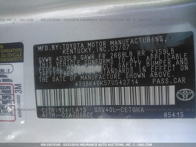 4T1BK46K57U542714 - 2007 TOYOTA CAMRY NEW GENERAT LE/XLE/SE SILVER photo 9