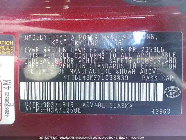 4T1BE46K77U098839 - 2007 TOYOTA CAMRY NEW GENERAT CE/LE/XLE/SE RED photo 9
