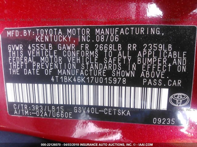 4T1BK46K17U015978 - 2007 TOYOTA CAMRY NEW GENERAT LE/XLE/SE RED photo 9