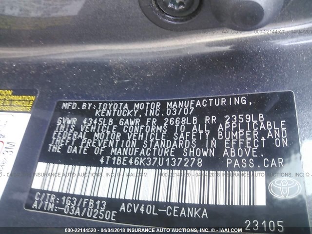 4T1BE46K37U137278 - 2007 TOYOTA CAMRY NEW GENERAT CE/LE/XLE/SE GRAY photo 9