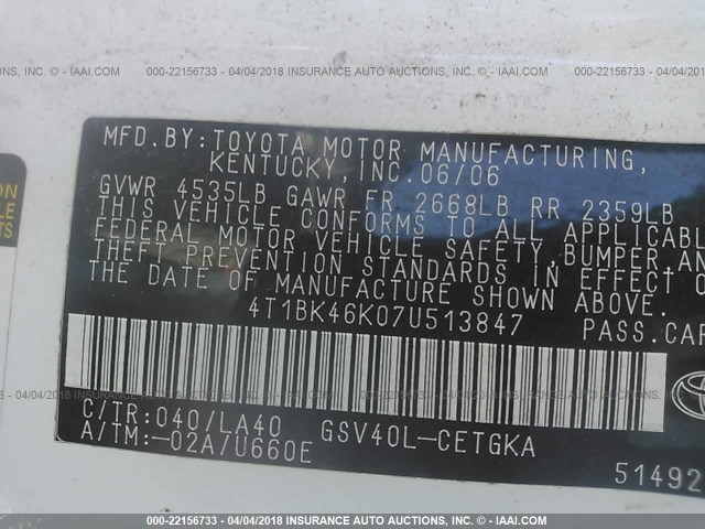 4T1BK46K07U513847 - 2007 TOYOTA CAMRY NEW GENERAT LE/XLE/SE WHITE photo 9