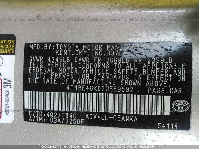 4T1BE46K07U589592 - 2007 TOYOTA CAMRY NEW GENERAT CE/LE/XLE/SE GOLD photo 9