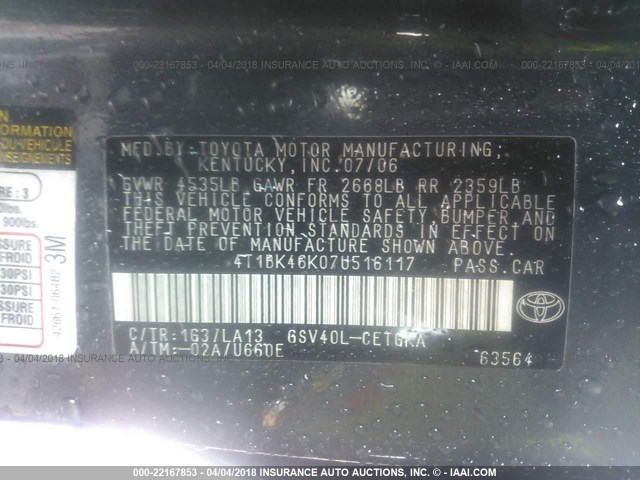4T1BK46K07U516117 - 2007 TOYOTA CAMRY NEW GENERAT LE/XLE/SE GRAY photo 9