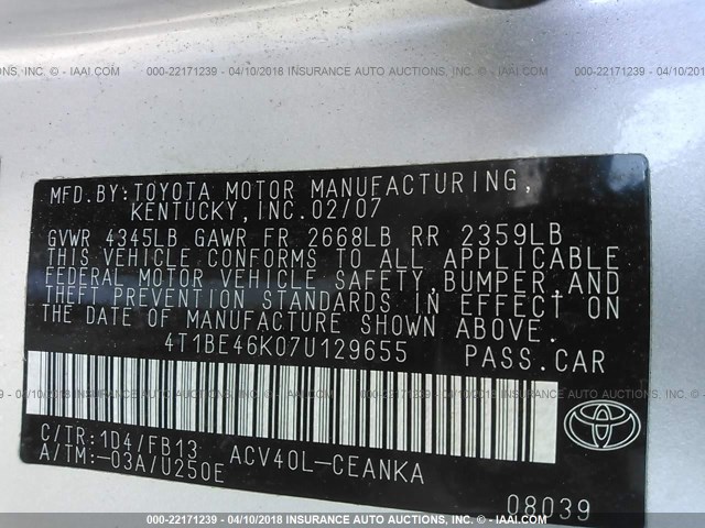 4T1BE46K07U129655 - 2007 TOYOTA CAMRY NEW GENERAT CE/LE/XLE/SE SILVER photo 9