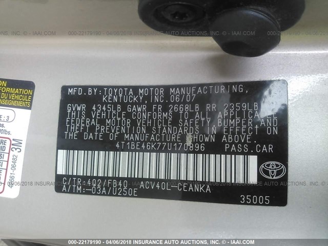 4T1BE46K77U170896 - 2007 TOYOTA CAMRY NEW GENERAT CE/LE/XLE/SE GOLD photo 9