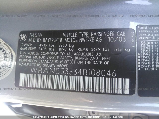 WBANB33534B108046 - 2004 BMW 545 I GRAY photo 9