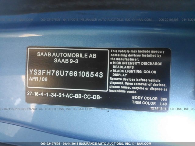 YS3FH76U766105543 - 2006 SAAB 9-3 AERO BLUE photo 9