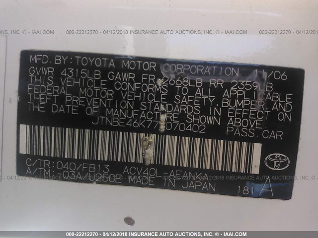 JTNBE46K773070402 - 2007 TOYOTA CAMRY NEW GENERAT CE/LE/XLE/SE WHITE photo 9