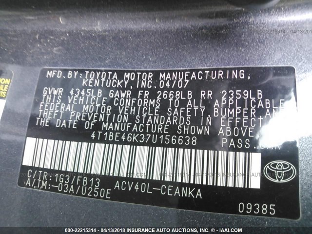 4T1BE46K37U156638 - 2007 TOYOTA CAMRY NEW GENERAT CE/LE/XLE/SE GRAY photo 9