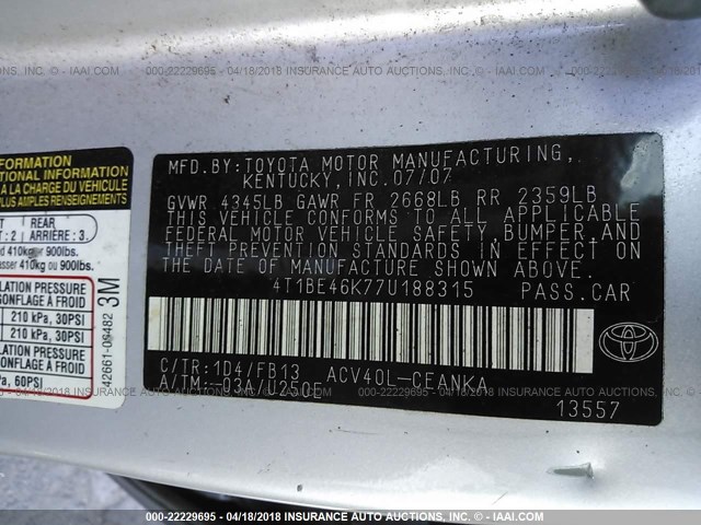 4T1BE46K77U188315 - 2007 TOYOTA CAMRY NEW GENERAT CE/LE/XLE/SE SILVER photo 9