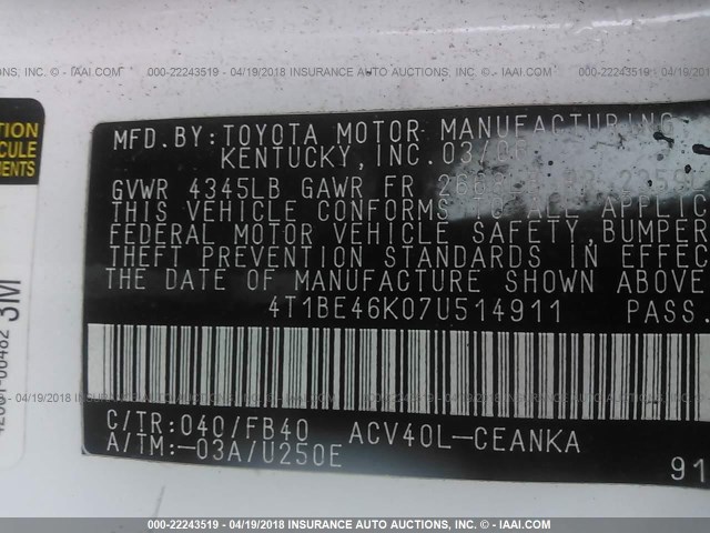 4T1BE46K07U514911 - 2007 TOYOTA CAMRY NEW GENERAT CE/LE/XLE/SE WHITE photo 9