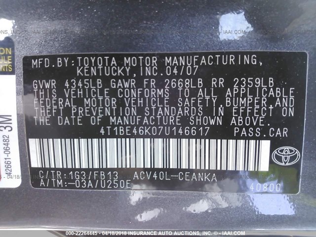4T1BE46K07U146617 - 2007 TOYOTA CAMRY NEW GENERAT CE/LE/XLE/SE GRAY photo 9