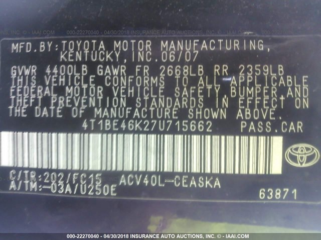 4T1BE46K27U715662 - 2007 TOYOTA CAMRY NEW GENERAT CE/LE/XLE/SE BLACK photo 9